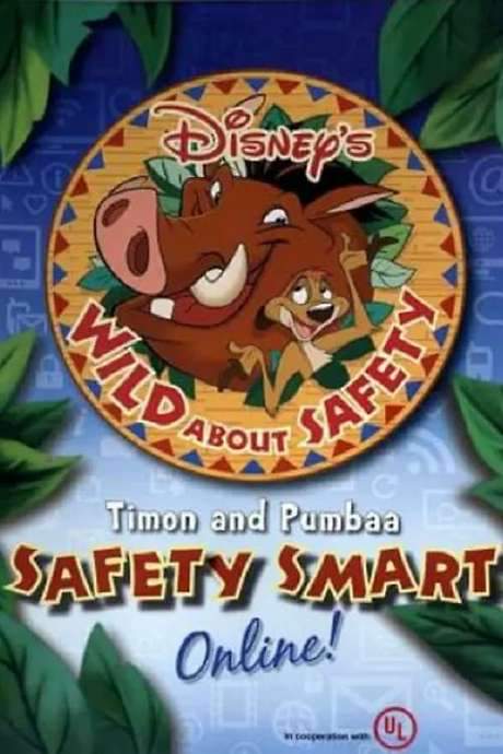 Wild About Safety: Timon and Pumbaa Safety Smart Online!